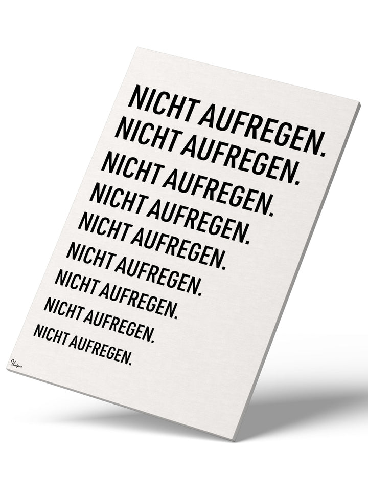 "Nicht Aufregen"